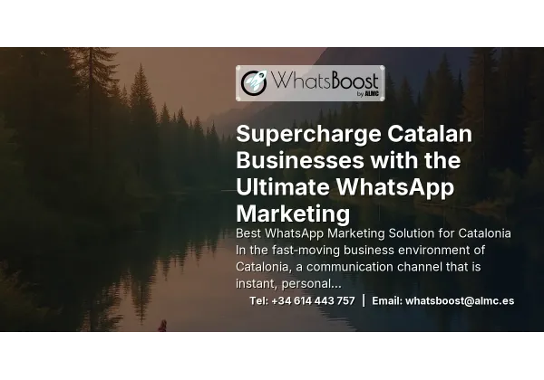 Supercharge Catalan Businesses with the Ultimate WhatsApp Marketing