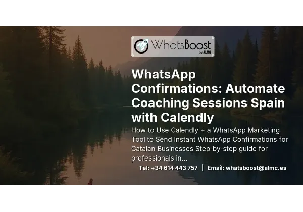 WhatsApp Confirmations: Automate Coaching Sessions Spain with Calendly