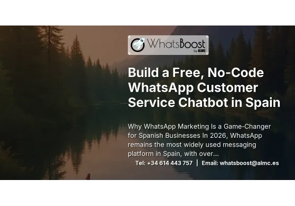 Build a Free, No-Code WhatsApp Customer Service Chatbot in Spain