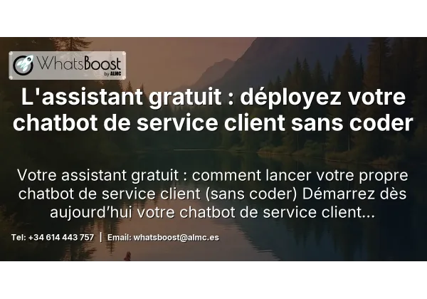 L'assistant gratuit : déployez votre chatbot de service client sans coder