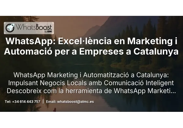 WhatsApp: Excel·lència en Marketing i Automació per a Empreses a Catalunya