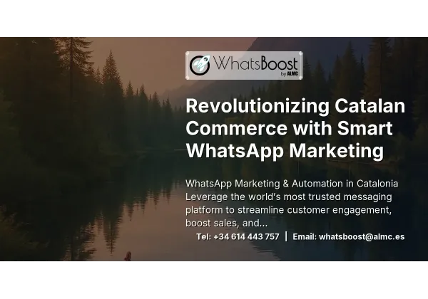 Revolutionizing Catalan Commerce with Smart WhatsApp Marketing