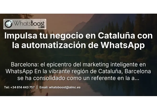 Impulsa tu negocio en Cataluña con la automatización de WhatsApp
