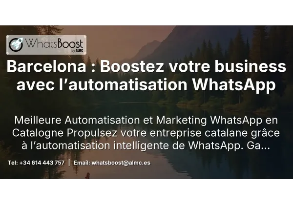 Barcelona : Boostez votre business avec l’automatisation WhatsApp