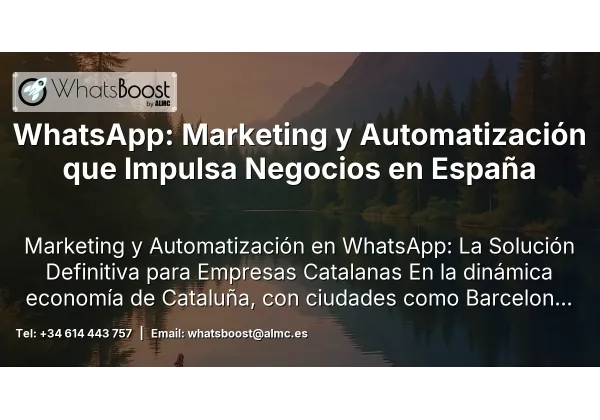 WhatsApp: Marketing y Automatización que Impulsa Negocios en España