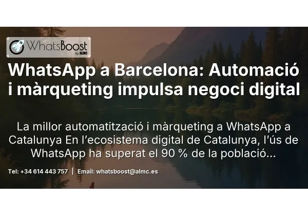 WhatsApp a Barcelona: Automació i màrqueting impulsa negoci digital