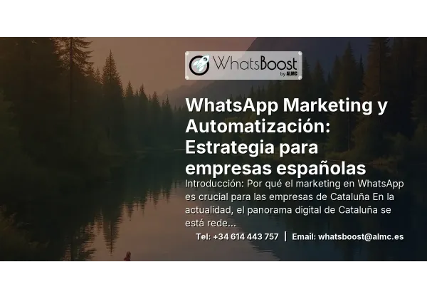 WhatsApp Marketing y Automatización: Estrategia para empresas españolas