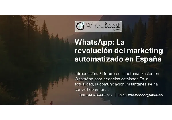 WhatsApp: La revolución del marketing automatizado en España
