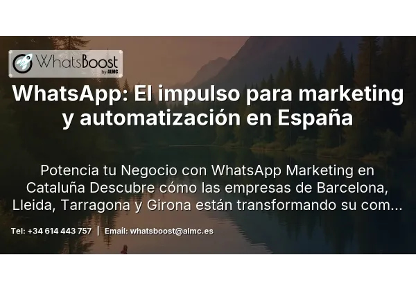 WhatsApp: El impulso para marketing y automatización en España
