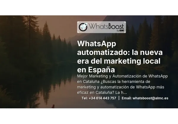 WhatsApp automatizado: la nueva era del marketing local en España