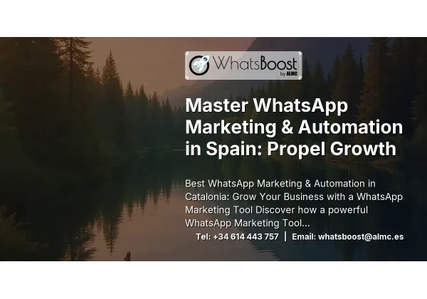 Master WhatsApp Marketing & Automation in Spain: Propel Growth