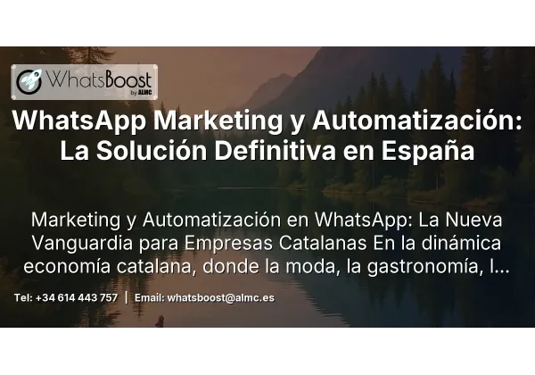 WhatsApp Marketing y Automatización: La Solución Definitiva en España