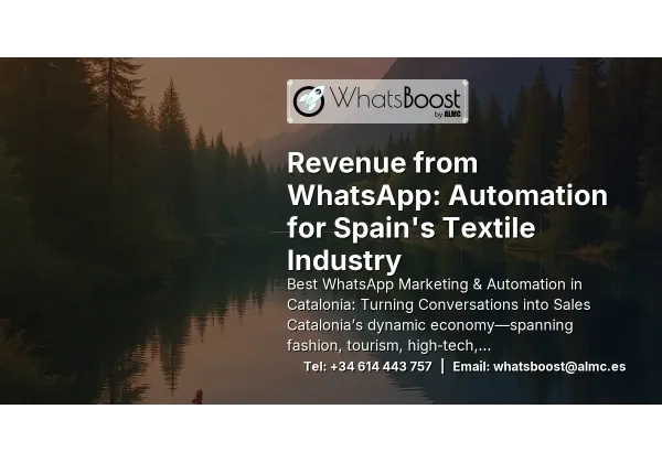 Revenue from WhatsApp: Automation for Spain's Textile Industry