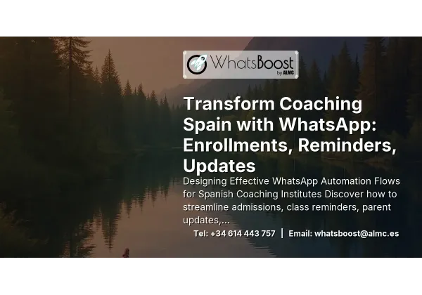 Transform Coaching Spain with WhatsApp: Enrollments, Reminders, Updates