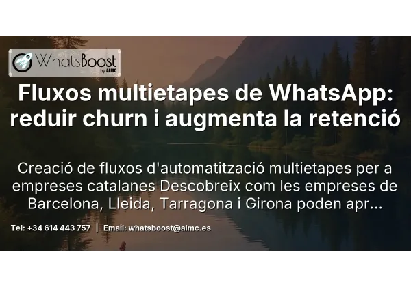 Fluxos multietapes de WhatsApp: reduir churn i augmenta la retenció
