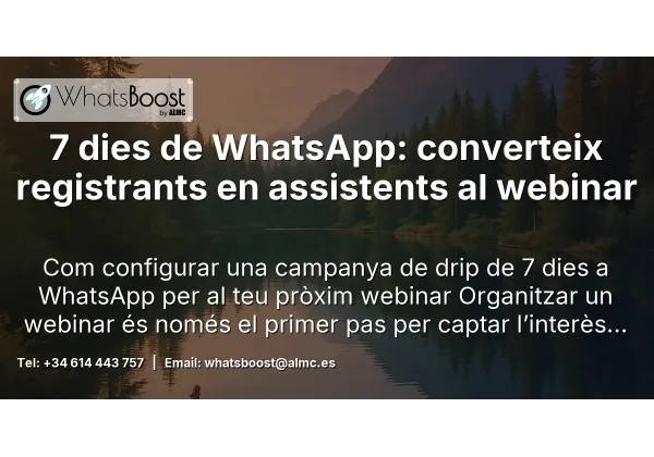7 dies de WhatsApp: converteix registrants en assistents al webinar