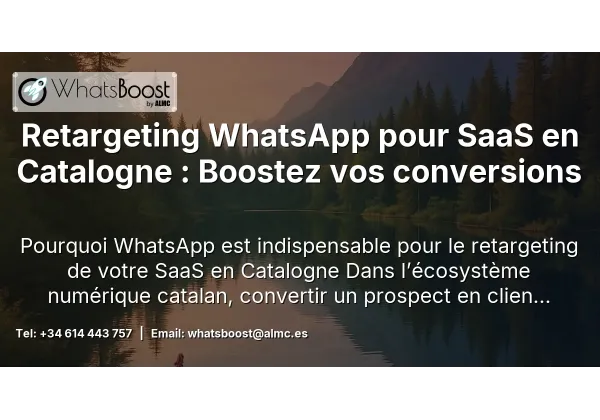Retargeting WhatsApp pour SaaS en Catalogne : Boostez vos conversions