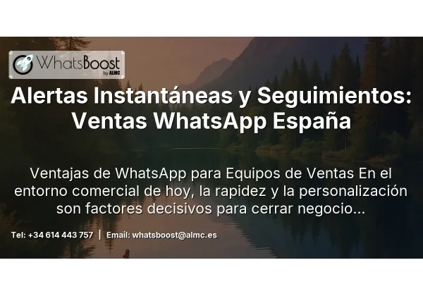 Alertas Instantáneas y Seguimientos: Ventas WhatsApp España