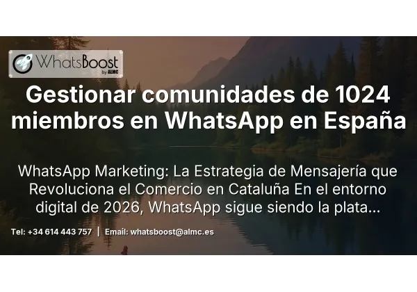 Gestionar comunidades de 1024 miembros en WhatsApp en España