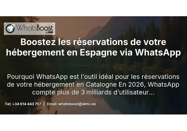 Boostez les réservations de votre hébergement en Espagne via WhatsApp