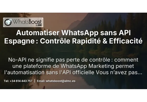 Automatisation WhatsApp sans API : comment garder le contrôle