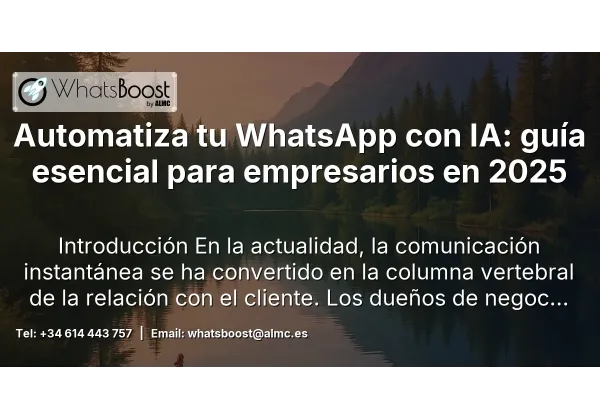 Automatiza tu WhatsApp con IA: guía esencial para empresarios en 2025