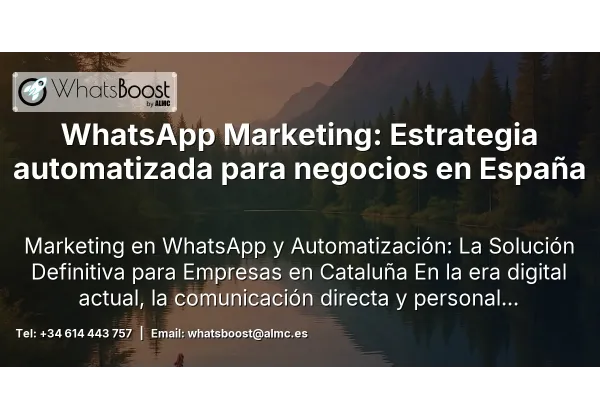 WhatsApp Marketing: Estrategia automatizada para negocios en España