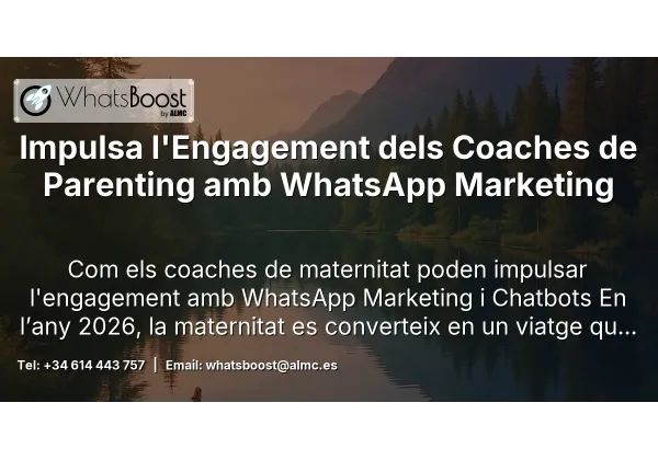 Impulsa l'Engagement dels Coaches de Parenting amb WhatsApp Marketing