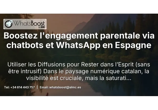 Boostez l'engagement parentale via chatbots et WhatsApp en Espagne