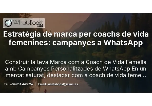 Estratègia de marca per coachs de vida femenines: campanyes a WhatsApp