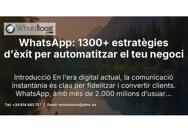 WhatsApp: 1300+ estratègies d’èxit per automatitzar el teu negoci