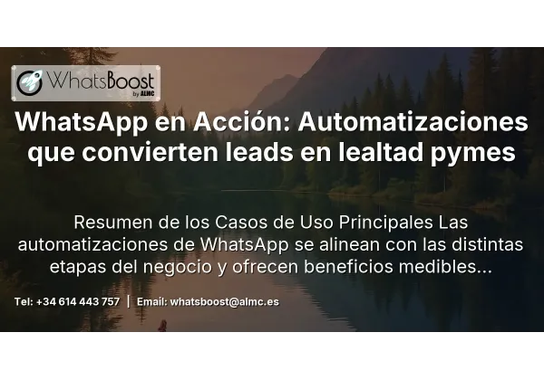 WhatsApp en Acción: Automatizaciones que convierten leads en lealtad pymes