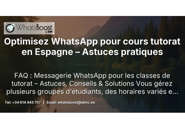 Optimisez WhatsApp pour cours tutorat en Espagne – Astuces pratiques